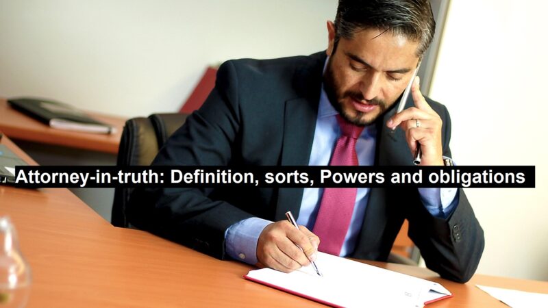 Attorney-in-truth